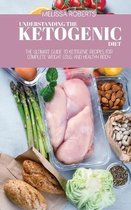 Understanding The Ketogenic Diet