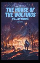 The House of the Wolfings Illustrated
