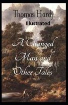 A Changed Man and Other Tales Illustrated