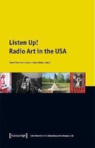 Listen Up! - Radio Art in the USA