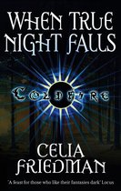 Coldfire Trilogy 2 - When True Night Falls