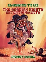 Classics To Go - The Arabien Nights Entertainments