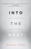 Into the Gray
