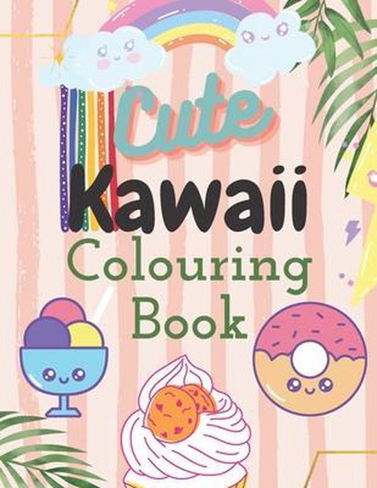 Cute Kawaii Colouring Book 25 Kawaii Colouring Pages For All Ages