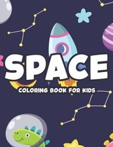 Space Coloring Book For Kids: Designs Of Planets, Astronauts, Rockets, And Aliens To Color, Outer Space Coloring Pages For Children