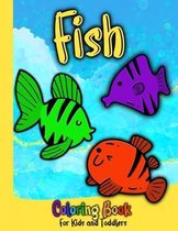 Fish Coloring Book for Kids and Toddlers: Easy Ocean Animals, Sea Creatures and Underwater Marine for Boys and Girls, Baby, Early Learning, PreSchool,