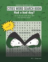 Cities Word Search Book: Had a bad day? Let it All Out with dirty and foul activity book!