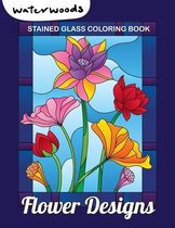 Stained Glass Coloring Book - Flower Designs: Large Print Coloring Book With 50 Beautiful Flower Designs For Adult Relaxation And Stress Relief