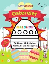 Sehr Großes Ostereier Malbuch für Kinder Ab 1-4 Jahren