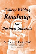College Writing Roadmap for Business Students