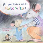 de Que Tienes Miedo Ratoncito?