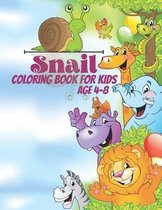 Snail coloring book for kids age 4-8: A bundle of unique snail coloring patterns for kids perfect and cute easy educational Coloring and activity book