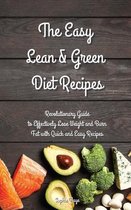 The Easy Lean and Green Diet Recipes