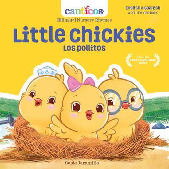 Canticos Bilingual Nursery Rhymes- Canticos Little Chickies  ... - cover