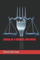 Eating As a Diabetic and Renal