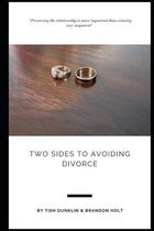Two Sides To Avoiding Divorce