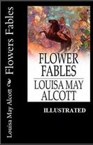 Flower Fables Illustrated