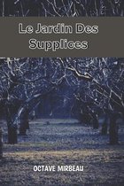 Le Jardin Des Supplices
