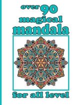 over 90 magical mandala for all level