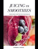 Juicing vs Smoothies