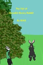 The Tail of Benedict Bunny Rabbit