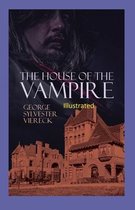 The House of the Vampire Illustrated