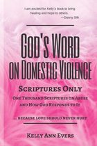 God's Word on Domestic Violence- God's Word on Domestic Violence, Scriptures Only
