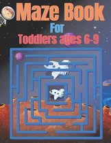 Maze Book For Toddlers ages 6-9