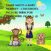 Tanie meets a Baby Monkey - Children's picture book for Preschool (Ages 3 -5)