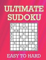 Ultimate Sudoku: Easy To Hard Puzzles With Full Solutions