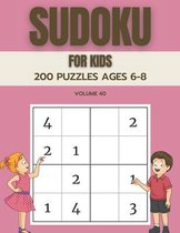 Sudoku For Kids 200 Puzzles Ages 6-8 Volume 40