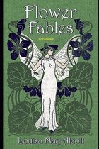 Flower Fables Annotated