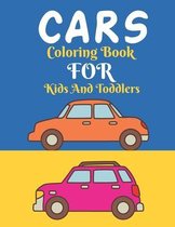 Cars Coloring Book For Kids And Toddlers