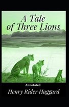 A Tale of Three Lions Annotated