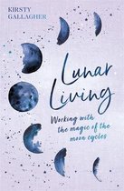 Lunar Living The Sunday Times Bestseller