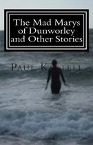 The Mad Marys of Dunworley and Other Stories