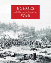 Echoes of the Mexican-American War