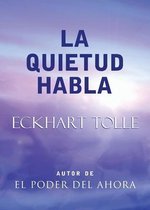 La Quietud Habla