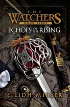 The Watchers 3 - Echoes of the Rising