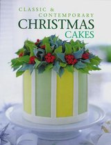 Classic and Contemporary Christmas Cakes