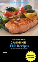 Cooking With Series 3 - Cooking with Jasmine; Fish Recipes