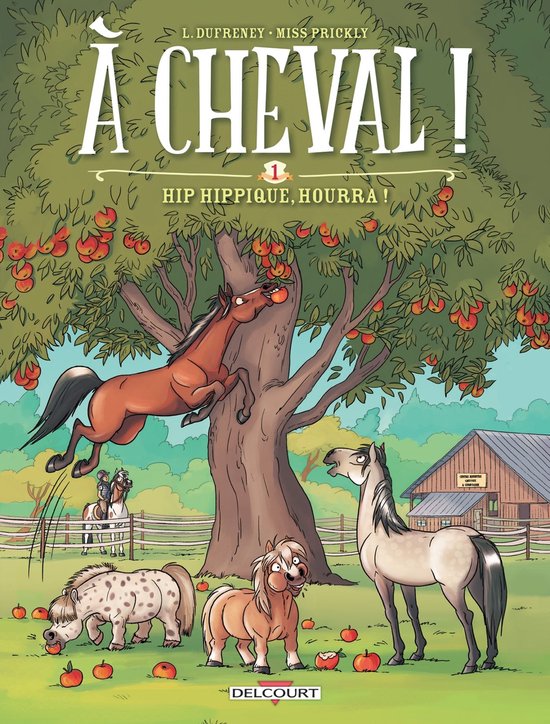 À cheval ! - À cheval ! T01 - hip hippique, hourra !
