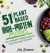 Vegan Meal Prep Bodybuilding Cookbook- 51 Plant-Based High-Protein Recipes