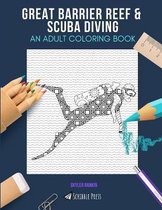 Great Barrier Reef & Scuba Diving: AN ADULT COLORING BOOK
