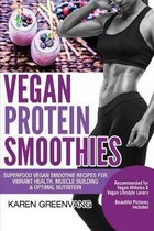 Vegan Smoothie Recipes- Vegan Protein Smoothies