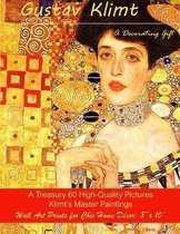 Gustav Klimt, A Decorating Gift: A Treasury 60 High-Quality Master Paintings, Wall Art Prints for Chic Home Decor