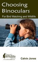 Choosing Binoculars for Bird Watching and Wildlife