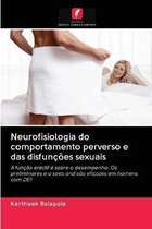 Neurofisiologia do comportamento perverso e das disfunções sexuais
