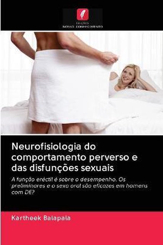Neurofisiologia do comportamento perverso e das disfunções ... - cover