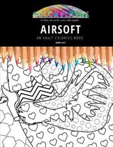 Airsoft: AN ADULT COLORING BOOK